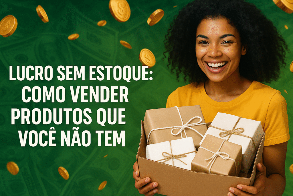 foto com dizeres Lucro sem estoque